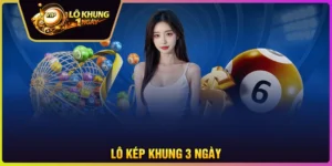Lô kép khung 3 ngày - Chính xác 100 đánh là thắng